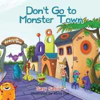 Don't Go to Monster Town