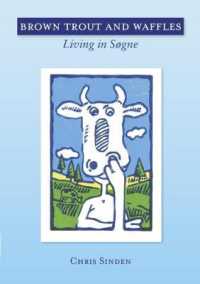 Brown Trout and Waffles : Living in Sogne