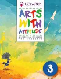 Arts with Attitude: a Bilingual Course for Students : Book 3 (Arts with Attitude)