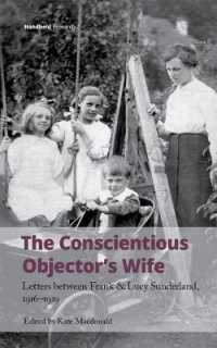 The Conscientious Objector's Wife, 1916-1919 (Handheld Research)