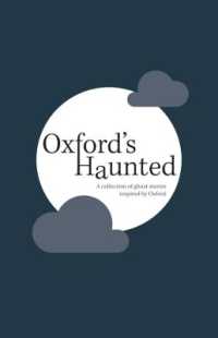 Oxford's Haunted : A Collection of Ghost Stories Inspired by Oxford