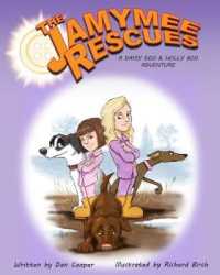 The Jamymee Rescues : A Daisy Do and Holly Boo Adventure (Book 1)