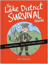 The Lake District Survival Guide : The essential toolkit for surviving life in Cumbria as a tourist or local