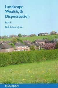 Landscape, Wealth & Dispossession, Part II : Feudalism (Landscape, Wealth, and Dispossession)