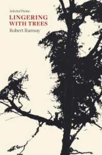 Lingering with Trees : Selected Poems