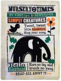 All Creatures Great & Small : My First Crinkly Newspaper (Nursery Times)