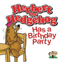 Herbert the Hedgehog Has a Birthday Party (Herbert the Hedgehog)