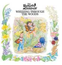 Whizzing through the Woods (Butterfly Children) （English）