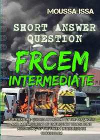 FRCEM INTERMEDIATE : Short Answer Question (Volume 1, Full Colour) （Full Colour）