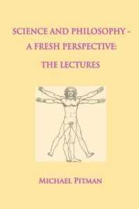 Science and Philosophy - a Fresh Perspective (Cosmic Connections) （Lectures）