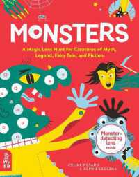 Monsters : A Magic Lens Hunt for Creatures of Myth， Legend， Fairy Tale， and Fiction