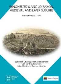 Winchester's Anglo-Saxon, Medieval and Later Suburbs : Excavations 1971-86 (Winchester Museums Archaeology Reports)