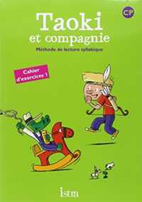 TAOKI ET COMPAGNIE CP - CAHIER D'EXERCICES 1 - EDITION 2010 (TAOKI ET COMPAG)
