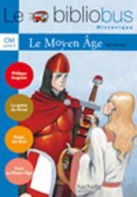 LE BIBLIOBUS N  18 CM - LE MOYEN AGE - LIVRE DE L'ELEVE - ED.2006 (LE BIBLIOBUS)