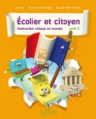 DOSSIERS HACHETTE INSTRUCTION CIVIQUE ET MORALE CYCLE 2 ECOLIER ET CITOYEN - LIVRE ELEVE - ED. 2012 (LES DOSSIERS HA)