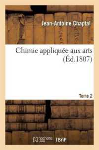 CHIMIE APPLIQUEE AUX ARTS. TOME 2 (SCIENCES)