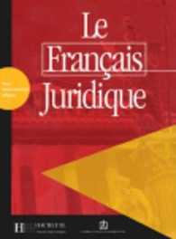 LE FRANCAIS JURIDIQUE. DROIT, ADMINISTRATION, AFFAIRES