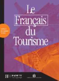LE FRANCAIS DU TOURISME (FLE)