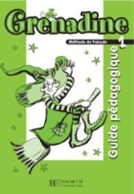 GRENADINE NIVEAU 1 GUIDE PEDAGOGIQUE (ENFANTS ADOLESC)