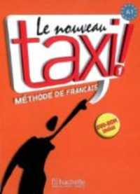 LE NOUVEAU TAXI ! 1- LIVRE DE L'ELEVE (LE NOUVEAU TAXI)