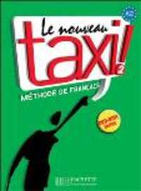 LE NOUVEAU TAXI ! 2 - LIVRE DE L'ELEVE (LE NOUVEAU TAXI)