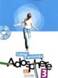 ADOSPHERE 3 - CAHIER D'ACTIVITES + CD-ROM (ADOSPHERE)