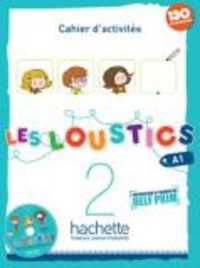 LES LOUSTICS 2 : CAHIER D'ACTIVITES + CD AUDIO (LES LOUSTICS)