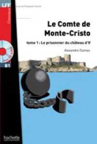 LE COMTE DE MONTE-CRISTO TOME 1 LE PRISONNIER DU CHATEAU D'IF  (LFF-B1-CLASSIQUES)
