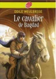 LE CAVALIER DE BAGDAD (CLASSIQUES  PRESCRI)