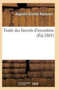 TRAITE DES BREVETS D'INVENTION 3E ED (SCIENCES SOCIAL)