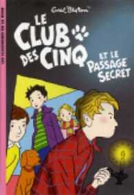 LE CLUB DES CINQ TOME 2 : LE CLUB DES CINQ ET LE PASSAGE SECRET (LA BIBLIOTHEQUE ROSE)