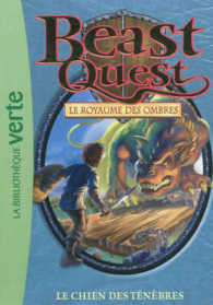 BEAST QUEST - LE ROYAUME DES OMBRES TOME 18 : LE CHIEN DES TENEBRES (MA PREMIERE BIBLIOTHEQUE VERTE)