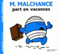 MONSIEUR MALCHANCE PART EN VACANCES (MONSIEUR MADAME)
