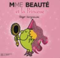 MADAME BEAUTE ET LA PRINCESSE (MONSIEUR MADAME)