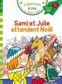 SAMI ET JULIE CP NIVEAU 2 ATTENDENT NOEL (SAMI ET JULIE)