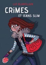 CRIMES ET JEANS SLIM (DIVERTISSEMENT)