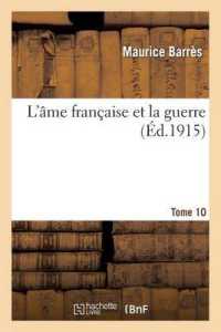 L'AME FRANCAISE ET LA GUERRE. TOME 10 (HISTOIRE)