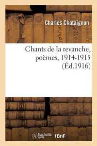 CHANTS DE LA REVANCHE, POEMES, 1914-1915 (LITTERATURE)