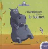 MAMIE POULE RACONTE - L'HIPPOPOTAME QUI AVAIT LE HOQUET (LES GRANDES THEMATIQ)