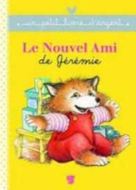 LE NOUVEL AMI DE JEREMIE (UN PETIT LIVRE D'ARGENT)