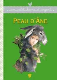 PEAU D'ANE (UN PETIT LIVRE D'ARGENT)