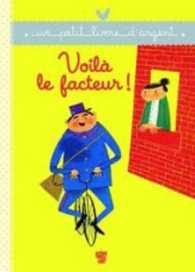 VOILA LE FACTEUR ! (UN PETIT LIVRE D'ARGENT)