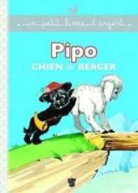 PIPO CHIEN DE BERGER (UN PETIT LIVRE D'ARGENT)