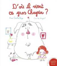 D'OU IL VIENT CE GROS CHAGRIN ? (LES GRANDES THE)