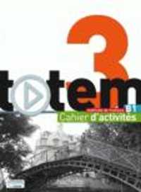 TOTEM 3 - CAHIER D'ACTIVITES + CD AUDIO (TOTEM)