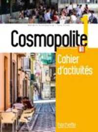 COSMOPOLITE 1 : CAHIER D'ACTIVITES + CD AUDIO (COSMOPOLITE)
