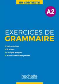 EN CONTEXTE : EXERCICES DE GRAMMAIRE A2 + AUDIO MP3 + CORRIGES (EN CONTEXTE)