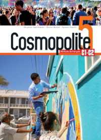 COSMOPOLITE 5 : LIVRE DE L'ELEVE + AUDIO/VIDEO TELECHARGEABLES - METHODE DE FLE (COSMOPOLITE)