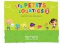 LES PETITS LOUSTICS 2 : LIVRE DE L'ELEVE (LES PETITS LOUS)