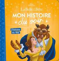 LA BELLE ET LA BETE - MON HISTOIRE DU SOIR - L'HISTOIRE DU FILM (HJD MON HISTOIR)